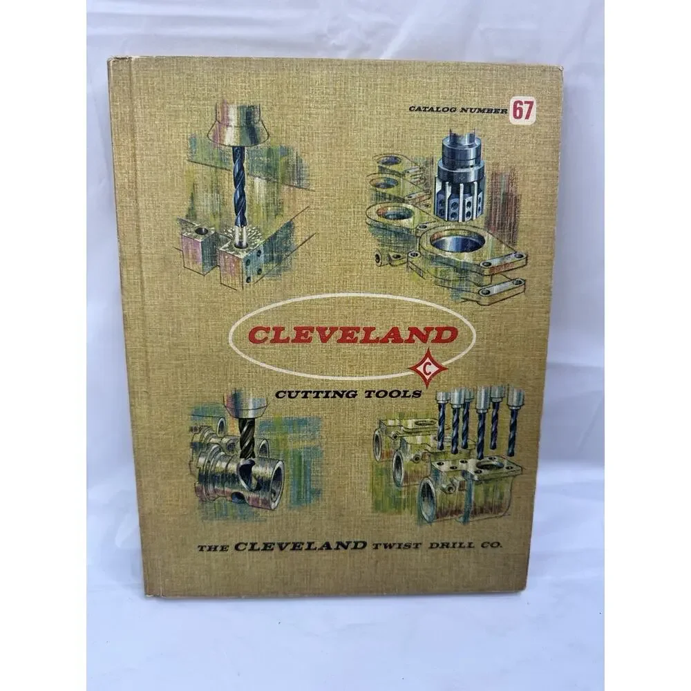 Cleveland Twist Drill Co Cutting Tools Vintage 1967 Catalog Hardcover Number 67